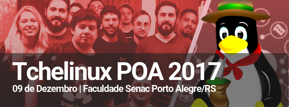 Tchelinux Porto Alegre 2017